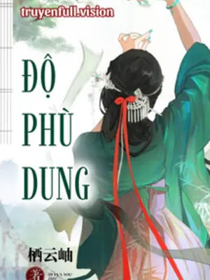 Ảnh bìa truyện Độ Phù Dung - Tê Vân Tụ