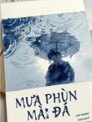 Ảnh bìa truyện Mưa Phùn Mài Đá - Cao Phùng