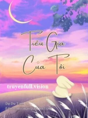 Tiểu Gia Của Tôi - Dạ Du Tinh